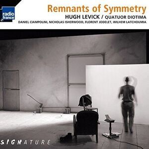 Levick / Quatuor Diotima - Remnants of Symetry  CD